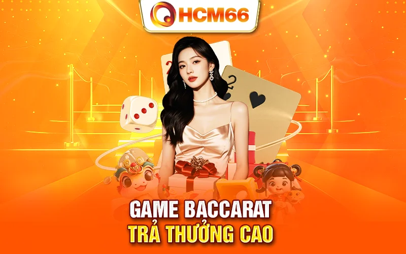 Game baccarat trả thưởng cao