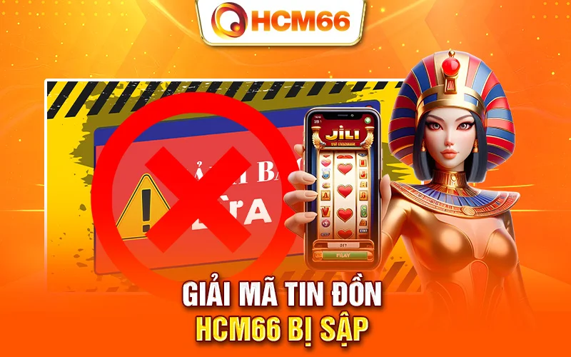 Giải mã tin đồn HCM66 bị sập