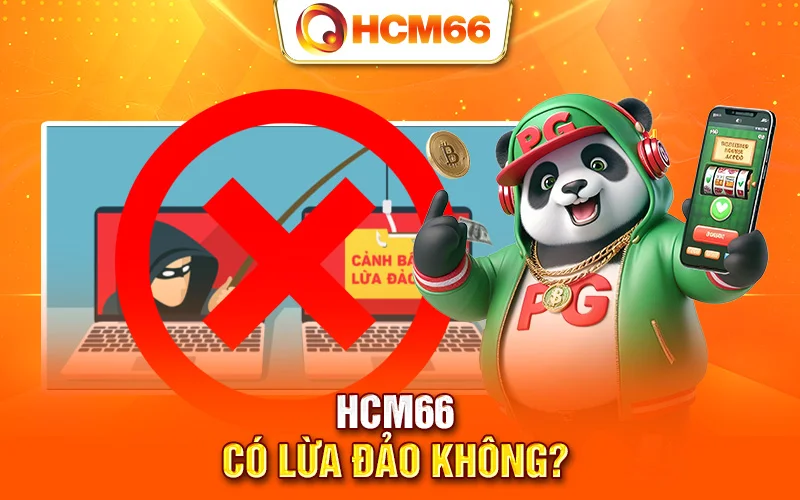 HCM66 có lừa đảo không được quan tâm