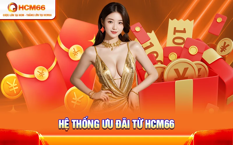 Hệ thống ưu đãi từ HCM66