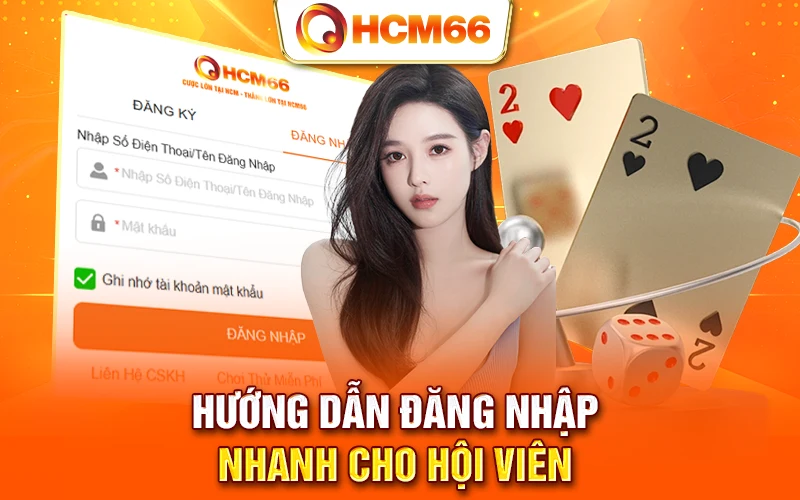 Hướng dẫn đăng nhập nhanh cho hội viên