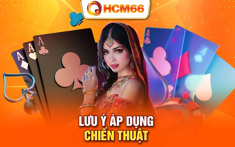 Lưu ý áp dụng chiến thuật