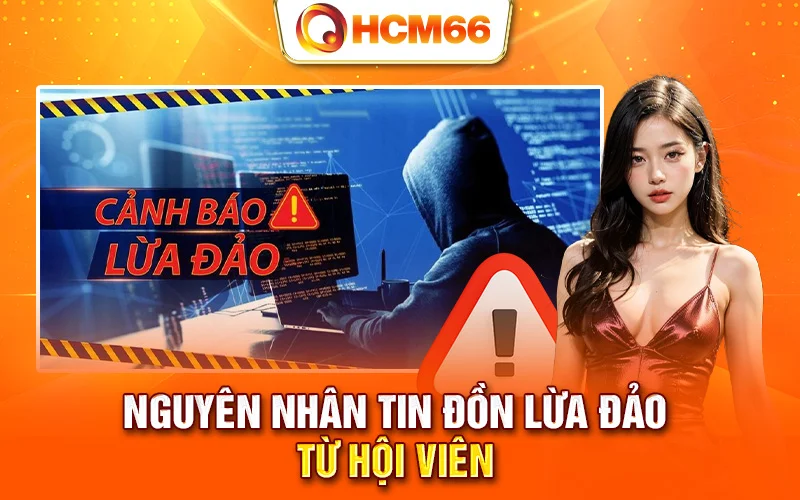 Nguyên nhân tin đồn từ lỗi hội viên