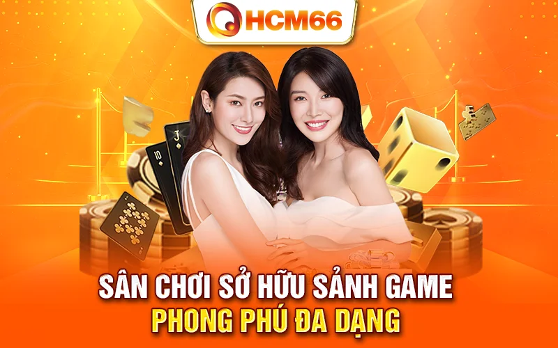 Sân chơi sở hữu sảnh game phong phú đa dạng