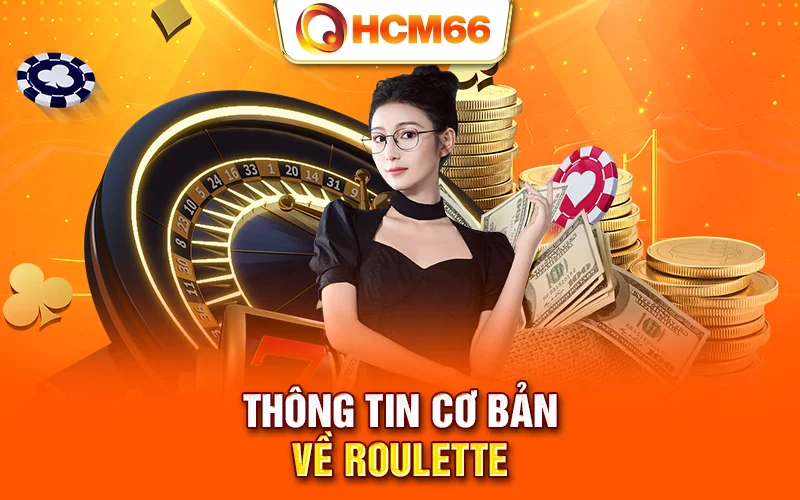 Thông tin cơ bản về roulette