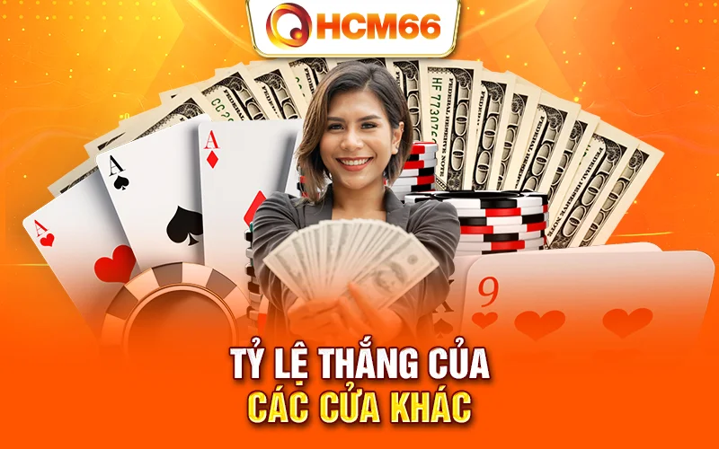 Tỷ lệ thắng của các cửa khác